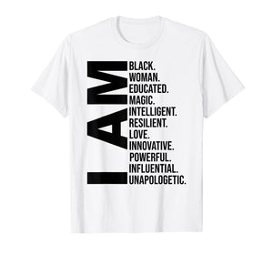 I Am Black Woman Black History Month Educated Black Girl T-Shirt-239261