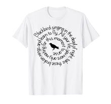 Load image into Gallery viewer, Blackbird Singing in The Dead of Night T Shirt-127829

