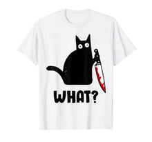 Load image into Gallery viewer, Cat What? Funny Black Cat Shirt, Murderous Cat With Knife T-Shirt
