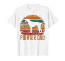 Load image into Gallery viewer, Retro Pointer Dad Gift Rott Dog Owner Pet Pointer Father T-Shirt-1757860
