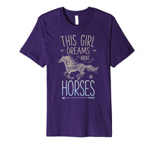 Load image into Gallery viewer, Horse Shirts for Girls Women This Girl Dreams About Horses
