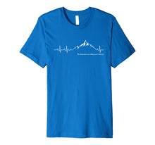 Load image into Gallery viewer, The Mountains are calling and I must go heart beat tshirt
