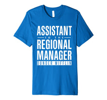 Load image into Gallery viewer, Assistant To The Regional Manager Gift T-Shirt
