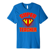 Load image into Gallery viewer, Amazing Super Hero Teacher Back to School T-Shirt
