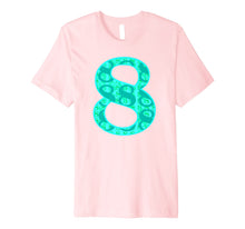 Load image into Gallery viewer, Number #8 Shirt, Girls 8th BDay Party 8 Years Old Gift
