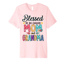 Load image into Gallery viewer, Blessed To Be Called Mom And Grandma Flower T-Shirt Premium T-Shirt
