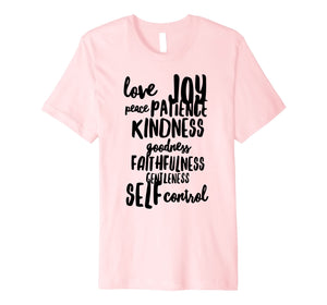 Fruit of the Spirit Galatians 5:22-23 - Christian Shirt