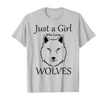 Load image into Gallery viewer, Just A Girl Who Loves Wolves Gift Wolf Lovers for Women T-Shirt
