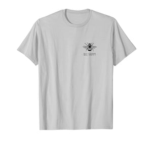 Bee Happy Summer Feminist Tshirt Men Women Kids
