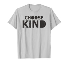 Load image into Gallery viewer, Choose Kind anti-bullying message t shirt
