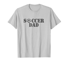 Load image into Gallery viewer, Mens Soccer Dad and Proud Of It sports Men T-shirt
