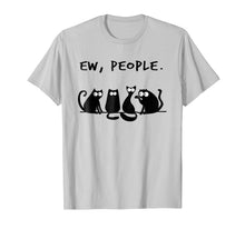 Load image into Gallery viewer, Ew people meowy cat lovers shirt
