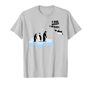 I Do What I Want Shirt | Cool Penguins Fan Tee Funny Gift