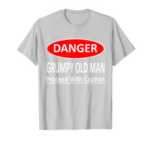 Load image into Gallery viewer, Mens Funny Danger Grumpy Old Man T-Shirt Saying
