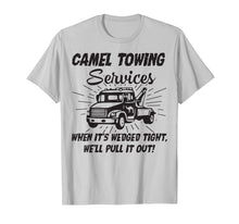 Load image into Gallery viewer, Funny Camel Towing Services T-Shirt
