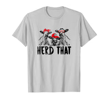 Load image into Gallery viewer, HERD THAT TSHIRT FOR FARMERS AND COW LOVERS SHIRT
