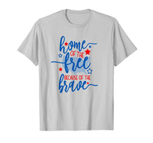 Load image into Gallery viewer, America T Shirts Home of the Free Because of the Brave USA
