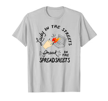 Load image into Gallery viewer, Lady in the Streets freak in the Spreadsheets TShirt
