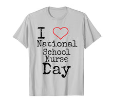 Load image into Gallery viewer, National School Nurse Day Shirt - Funny School Nurse Day Tee
