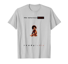 Load image into Gallery viewer, The Notorious T Shirt Big Ready To Die
