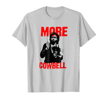 Load image into Gallery viewer, More T-Shirt Cowbell For Men Women Kids
