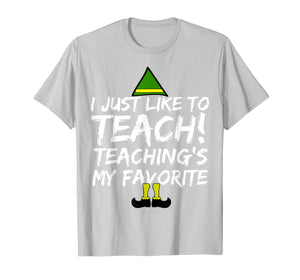 Funny Teacher Christmas Shirt Teaching is My Favorite Shirt
