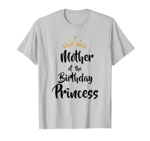 Load image into Gallery viewer, Mother Of The Birthday Princess Matching Family T-shirt
