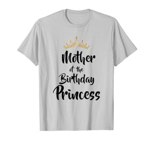 Mother Of The Birthday Princess Matching Family T-shirt