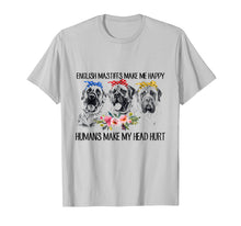 Load image into Gallery viewer, English Mastiffs Make Me Happy Humans Make My Head Hurt Tee
