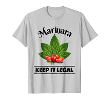 Load image into Gallery viewer, Marinara Keep It Legal Basil Tomatoes Food Humor T-Shirt
