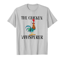 Load image into Gallery viewer, the chicken whisperer shirt
