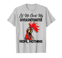 Load image into Gallery viewer, Let Me Check My Giveashitometer Nope Nothing Chicken T-Shirt
