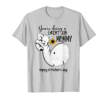 Load image into Gallery viewer, You're Doing Great Job Elephant Mama Lover Mother Day Shirt
