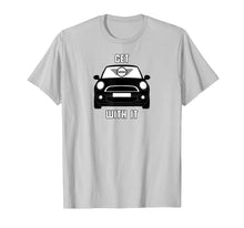 Load image into Gallery viewer, Get Mini With It T-Shirt
