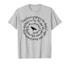 Load image into Gallery viewer, Blackbird Singing in The Dead of Night T Shirt-127829
