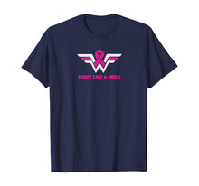 Load image into Gallery viewer, Fight Like a Hero -Breast Cancer Awareness -Hope Pink Ribbon T-Shirt
