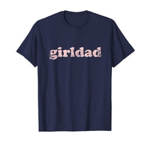 Load image into Gallery viewer, Girldad Girl Dad Vintage Distressed T-Shirt-143898
