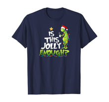 Load image into Gallery viewer, Is this jolly enough t-shirt T-Shirt
