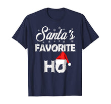 Load image into Gallery viewer, Santa&#39;s Favorite Ho Funny Christmas Gift T-Shirt
