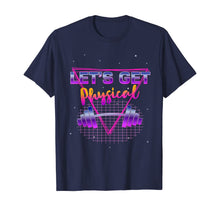 Load image into Gallery viewer, Lets get physical 80&#39;s Retro Totally Rad Workout Gym Gift T-Shirt
