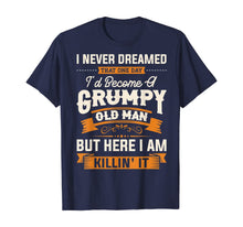 Load image into Gallery viewer, Mens I Never Dreamed That I&#39;d Become A Grumpy Old Man T-Shirt
