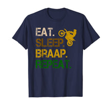 Load image into Gallery viewer, Eat Sleep Braap Repeat Vintage Dirt Bike Gift Motocross T-Shirt
