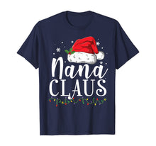 Load image into Gallery viewer, Funny Nana Claus Christmas T-Shirt Pajamas Santa Gift T-Shirt
