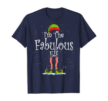 Load image into Gallery viewer, I&#39;m The Fabulous Elf Shirt Christmas Family Elf Costume T-Shirt
