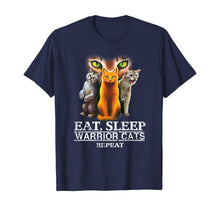 Load image into Gallery viewer, EAT SLEEP WARRIOR CATS REPEAT - CHRISTMAS GIFT FOR CAT LOVER T-Shirt
