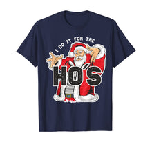 Load image into Gallery viewer, I Do It For The HOs - Funny Retro Rap Santa Gift Idea T-Shirt
