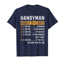 Load image into Gallery viewer, Handyman Hourly Rate T-Shirt Funny Handyman Gifts

