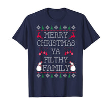 Load image into Gallery viewer, Merry Christmas Ya Filthy Family | Ugly Christmas Sweater T-Shirt
