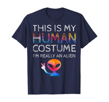 Load image into Gallery viewer, This Is My Human Costume I'm Really An Alien Galaxy UFO Gift T-Shirt

