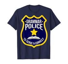 Load image into Gallery viewer, Cute Creative Grammar Police To Serve Correct Gift T-Shirt
